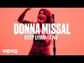 Donna Missal - Keep Lying Live Vevo DSCVR