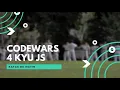 Codewars 13 - 4 kyu JS