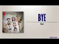 Download Lagu Kei – Bye (안녕) [A Time Called You OST] [Rom|Eng Lyric]