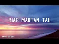 Lagu 3 Composers - Biar Mantan Tau Lirik