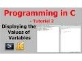 Programming In C Tutorial 2 - Displaying the Values of Variables