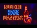 Lagu DJ MIKEY - Rum Doh Have Manners (Official Audio) | 2025 | Trinidad and Tobago