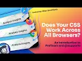 How to Support All Browsers with Your CSS