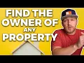 How to Find the Owner of ANY Property Vacant or Not