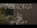 Download Lagu AURORA - Dreams (feat. @NicoleZignago) [Official Visualiser]