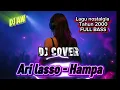 Download Lagu DJ Remix Ari Lasso - Hampa | Full Bass Slow Remix Terbaru 2025