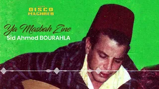 Sid Ahmed Bourahla Ya Masbah Zine Official Audio 