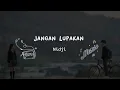 Download Lagu JANGAN LUPAKAN - NIDJI (Lirik)