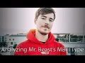 Analyzing Mr Beast s Personality Type