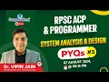 System Analysis and Design RPSC Programmer 2024 PYQ MCQ Batch RPSC Programmer Classes SAD