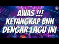 Download Lagu AWAS KETANGKAP BNN DENGAR LAGU INI !!! DJ REMIX TERBARU FULL BASS BETON PALING SADIS TERBARU 2022