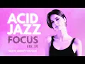 Nothing But Focus Acid Jazz Instrumentals Vol.30 | Soulful Grooves for Pure Concentration