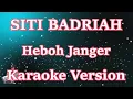 Download Lagu Heboh Janger - Siti Badriah [Karaoke] | CBerhibur