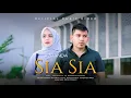 Download Lagu Azranda - Sia Sia ( Official Music Video )