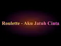 Download Lagu Roulette - Aku Jatuh Cinta