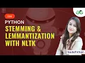 Stemming and Lemmantization with NLTK in Python AI Lecture-13 GeeksforGeeks School