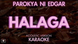 Parokya Ni Edgar - Halaga (Acoustic Karaoke)