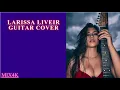 Download Lagu Larissa Liveir || Guitar Cover