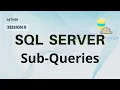Microsoft SQL Server Sub-Queries Aether Session 9