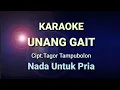 Download Lagu Unang gait karaoke || Nada untuk pria