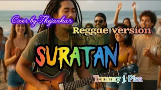 suratan tommy j pisa lirik reggae version cover by thejankar 
