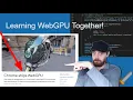 Stream Learning WebGPU Together
