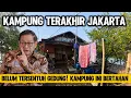 Lagu KAMPUNG INI MENOLAK PUNAH DI JAKARTA‼️BERASA DI KAMPUNG 