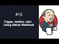 Automatically Trigger Jenkins Jobs Using Github WebHook Jenkins Integration With Github Webhook