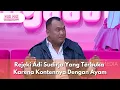 Download Lagu Rejeki Adi Sudirja Yang Terbuka Karena Kontennya Dengan Ayam - PAGI PAGI AMBYAR (10/9/25) P3