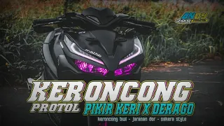 Download DJ KERONCONG PROTOL X PIKIR KERI X DERAGO | Keroncong Bwi ● Jaranan Dor ● Sakera Style MP3