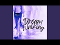 Dream Walking