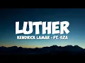 Download Lagu Kendrick Lamar - luther (Lyrics) ft. SZA
