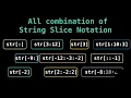 string slicing in python All possible slicing combination of the string Slice Operator