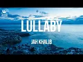 LULLABY - JAH KHALIB | Колыбельная english lyrics | LYRICS VIDEO