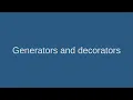 19 Generators and decorators