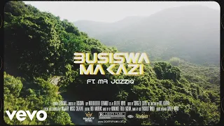 busiswa makazi feat mr jazziq official music video