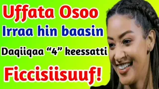 Uffata Osoo Irra Hin Baasin Walqunnamtii Saalaa Daqiiqa 4tti 