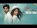 Lagu Best Romantic Bollywood Song | Feel The Love | Heart Touching Hit | Dil Har Koi Deta Hai
