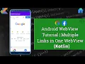 android webview tutorial kotlin multiple links in one webview webview app in android studio