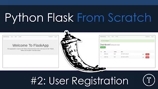 Python Flask From Scratch Part 2 - User Registration