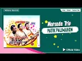 Download Lagu Marsada Trio - Patik Palimahon (Official Video) - Lagu Batak Terpopuler
