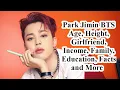 BTS Park Jimin Age Height Weight Net Worth Biography Facts You Never Kpop Singer