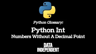 Python Glossary Int