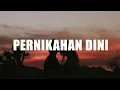 Pernikahan Dini - Cita Citata (Lirik Lagu) Viral tiktok speed up