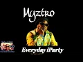 Mellow & Sleazy, Myztro - Everyday iParty (Waya Waya) feat. Lady Du, Dr Peppa, Shaunmusiq and Ftears