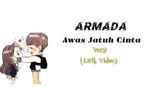 Download Armada - Awas Jatuh Cinta(lirik video) MP3