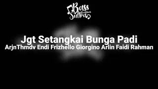 Download Jgt Setangkai Bunga Padi -  ArjnThmdv Endi Frizhello Giorgino Arlin Faidi Rahman Vol 1 MP3