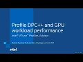 Tutorial Profile DPC and GPU Workload Performance-VTune Advisor Roofline Analysis