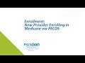 Enrollment New Provider Enrolling in Medicare via PECOS
