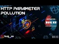 HTTP Parameter Pollution Bug Bounty